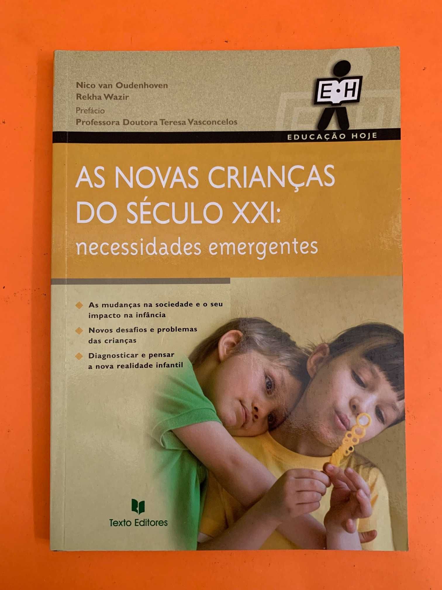 As Novas Crianças do Século XXI: necessidades emergentes