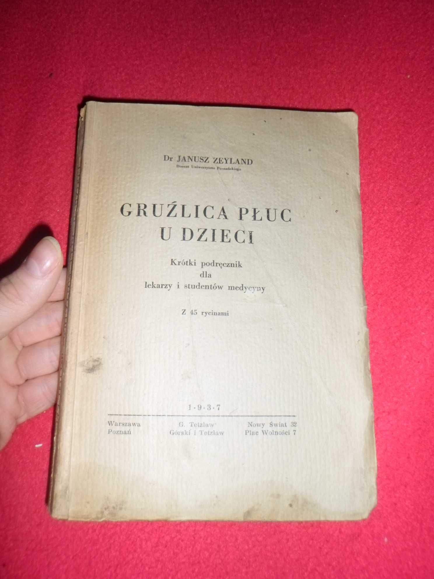Janusz Zeyland Gruźlica płuc u dzieci Krótki podręcznik dla [1937]