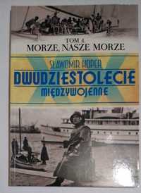 Koper dwudziestolecie tom 4 morze nasze morze