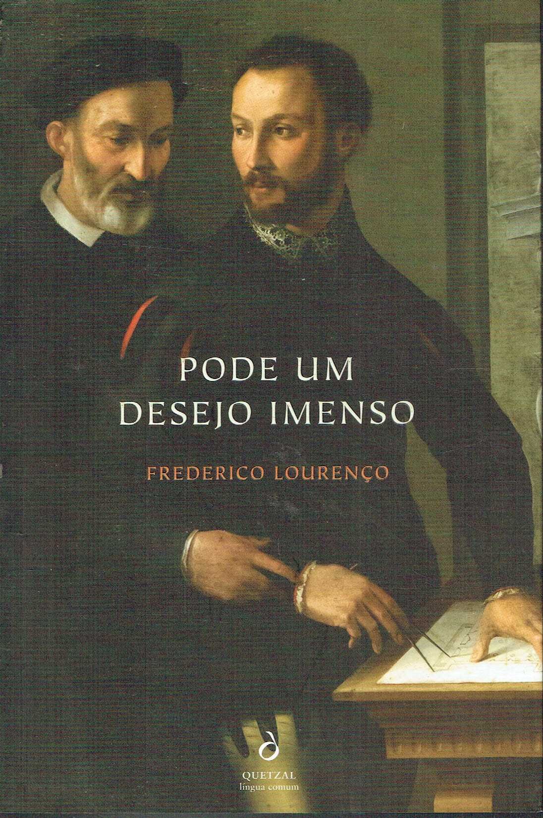 15152

Pode Um Desejo Imenso
de Frederico Lourenço