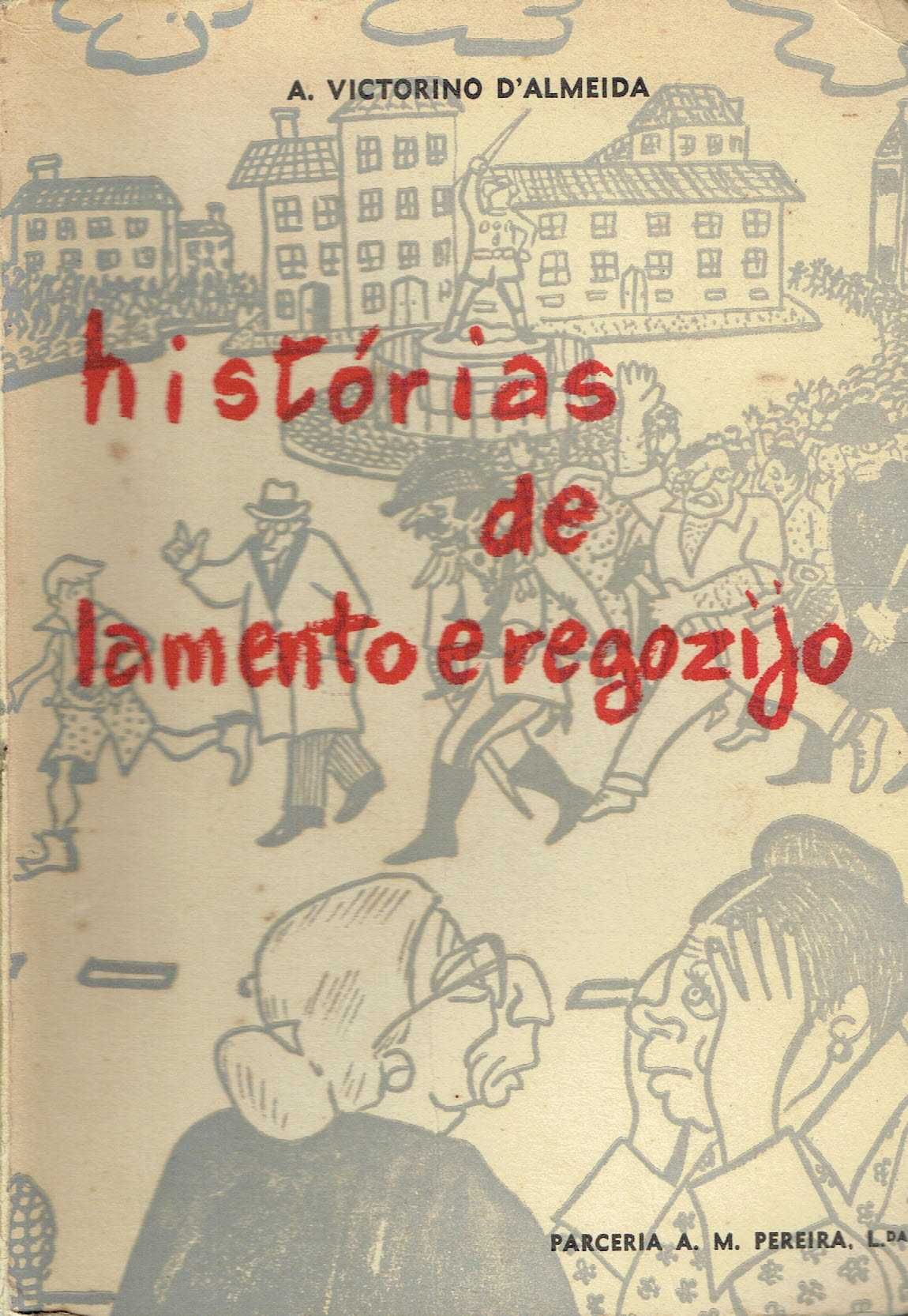 3569
	
Histórias de lamento e regozijo  
de A. Victorino d'Almeida