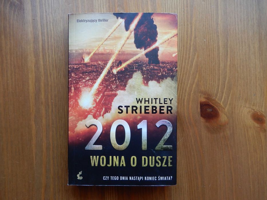 Whitley Strieber - 2012 wojna o dusze
