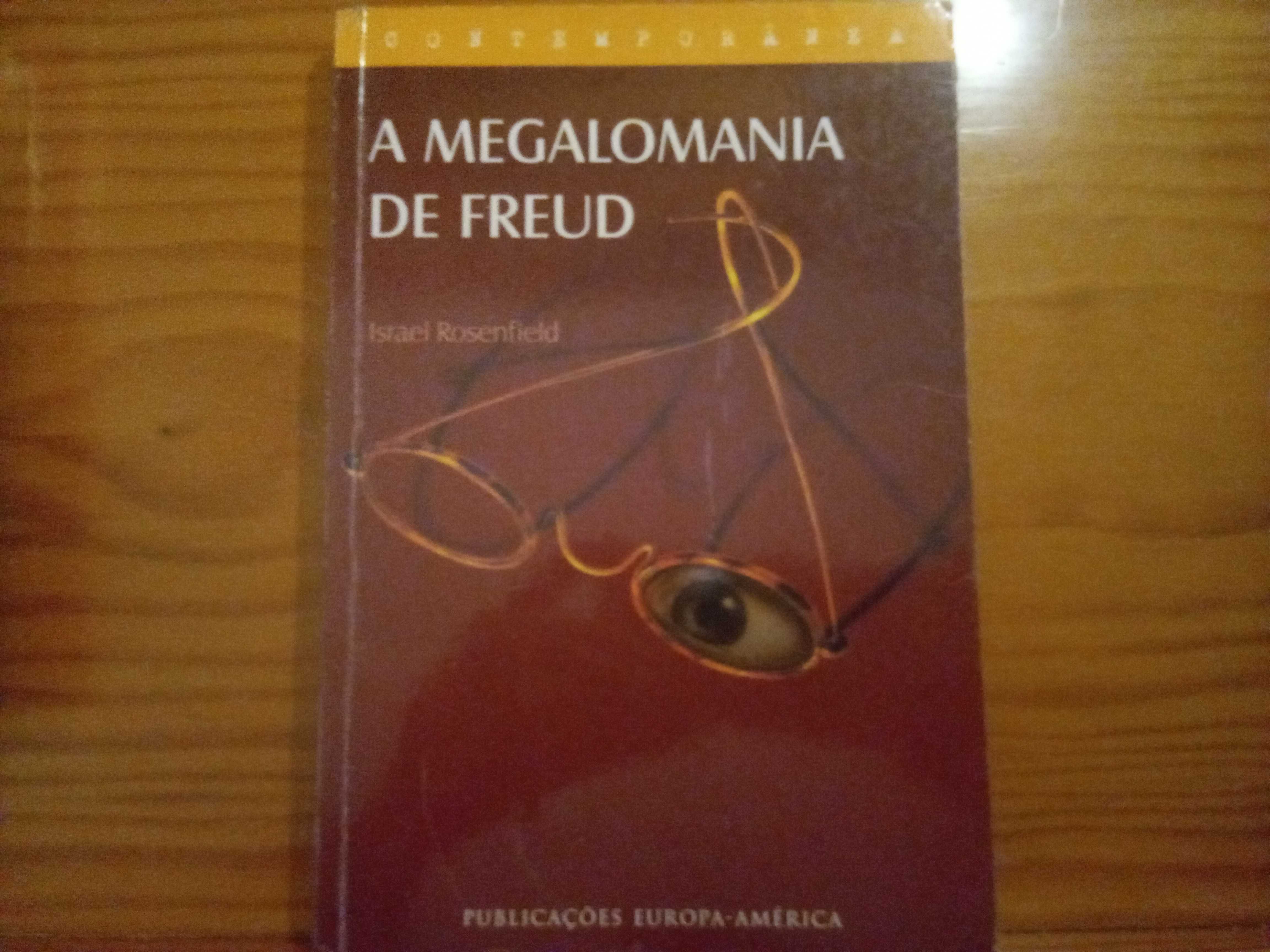 A Megalomania de Freud - Israel Rosenfield