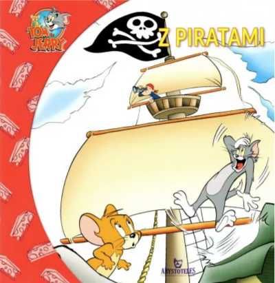 Tom i Jerry z piratami - praca zbiorowa