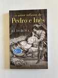 O Amor Infinito de Pedro e Inês