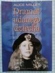 Dramat udanego dziecka - Alice Miller