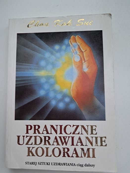 Prawnicze uzdrawianua kolorami Choa Kok Sui