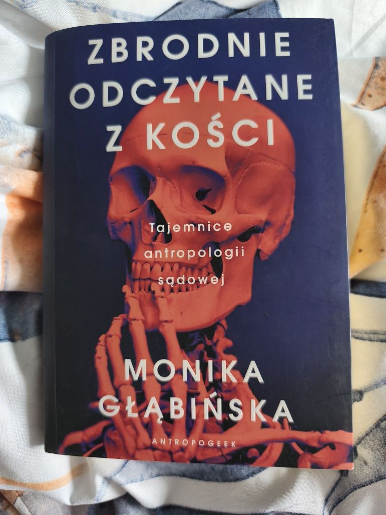 Zbrodnie odczytane z kości M. Głąbińska