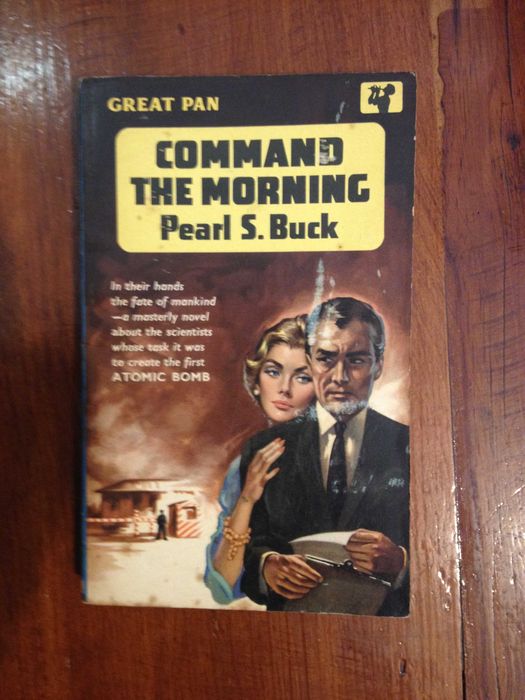 Pearl S. Buck - Command the morning