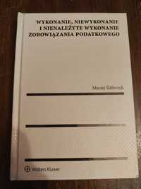 Maciej Ślifirczyk - wykonanie zobowiązania podatkowego (monografia)