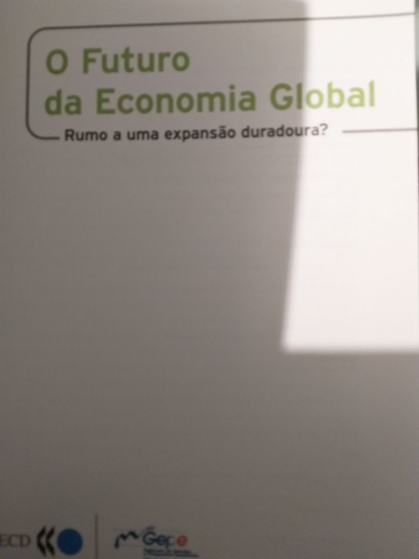 “O Futuro da Economia Global – Rumo a uma Expansão Duradoura"