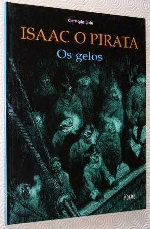 ISAAC O PIRATA 1 a 3 todos os editados em Portugal - Christophe Blain