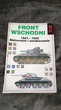 Wydawnictwo Militaria nr 21 Front Wschodni  Malowanie i oznakowanie