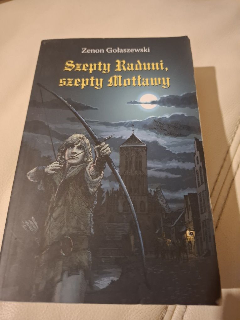 "Szepty Raduni, Szepty Motławy" Zenon Gołaszewski