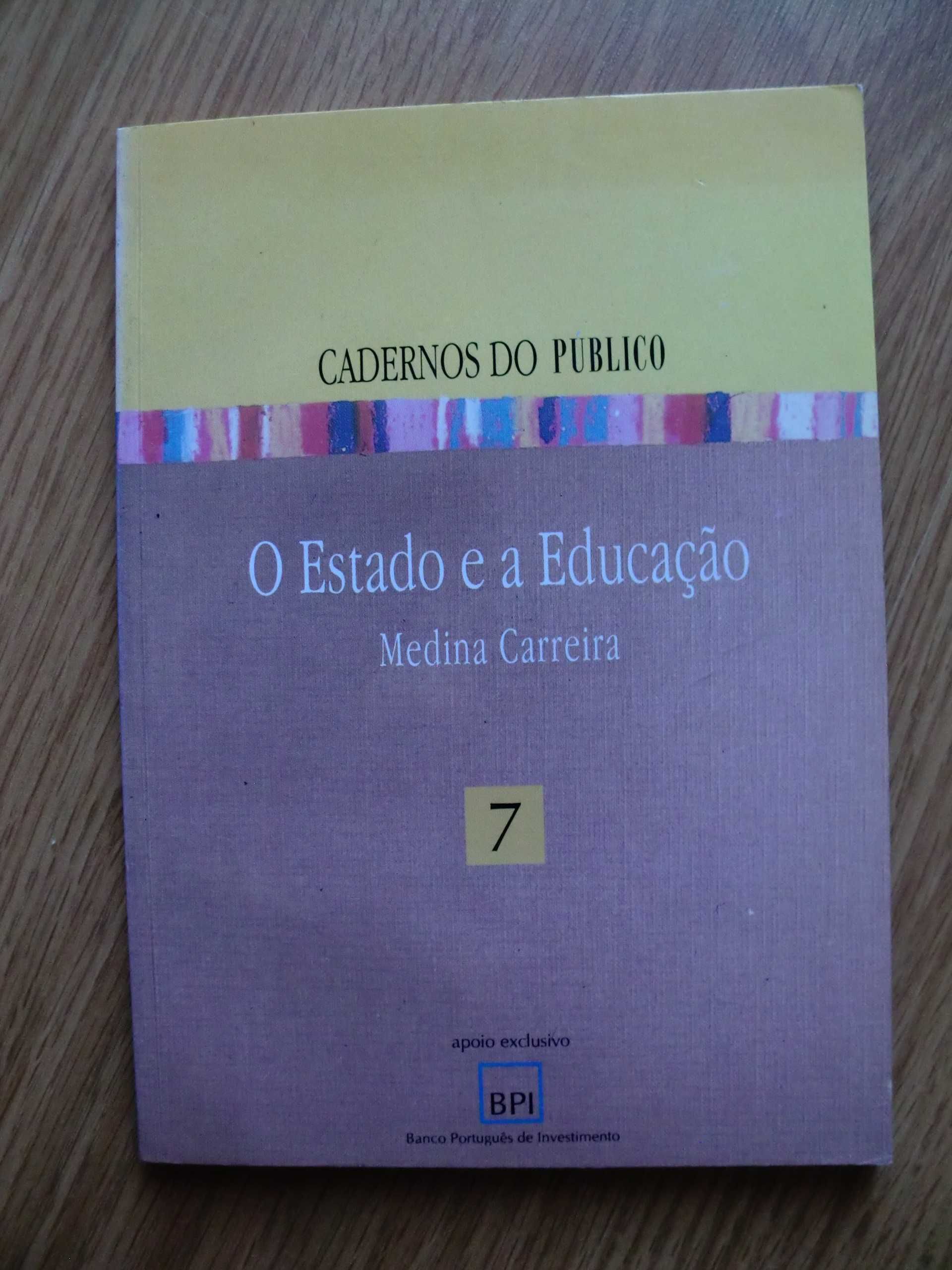 O Estado e a Educação
de Medina Carreira