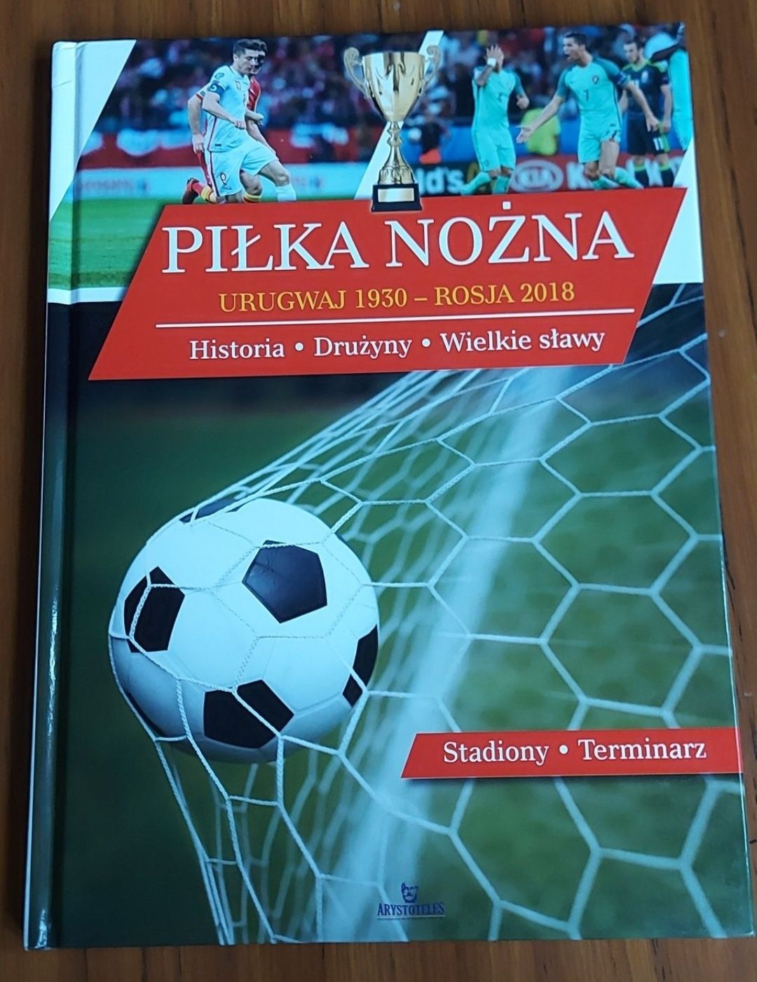 Piłka nożna. Urugwaj 1930 - Rosja 2018. Książka