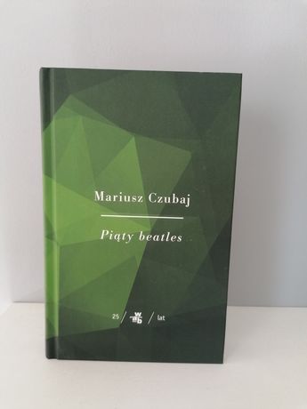 Mariusz Czubaj - Piąty beatels wydawnictwo WAB 25 lat