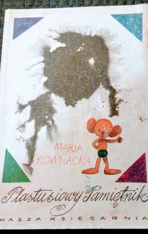 ,,Plastusiowy pamiętnik"Maria Kownacka