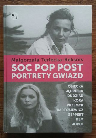 Małgorzata Terlecka-Reksnis - Soc Pop Post. Portrety Gwiazd