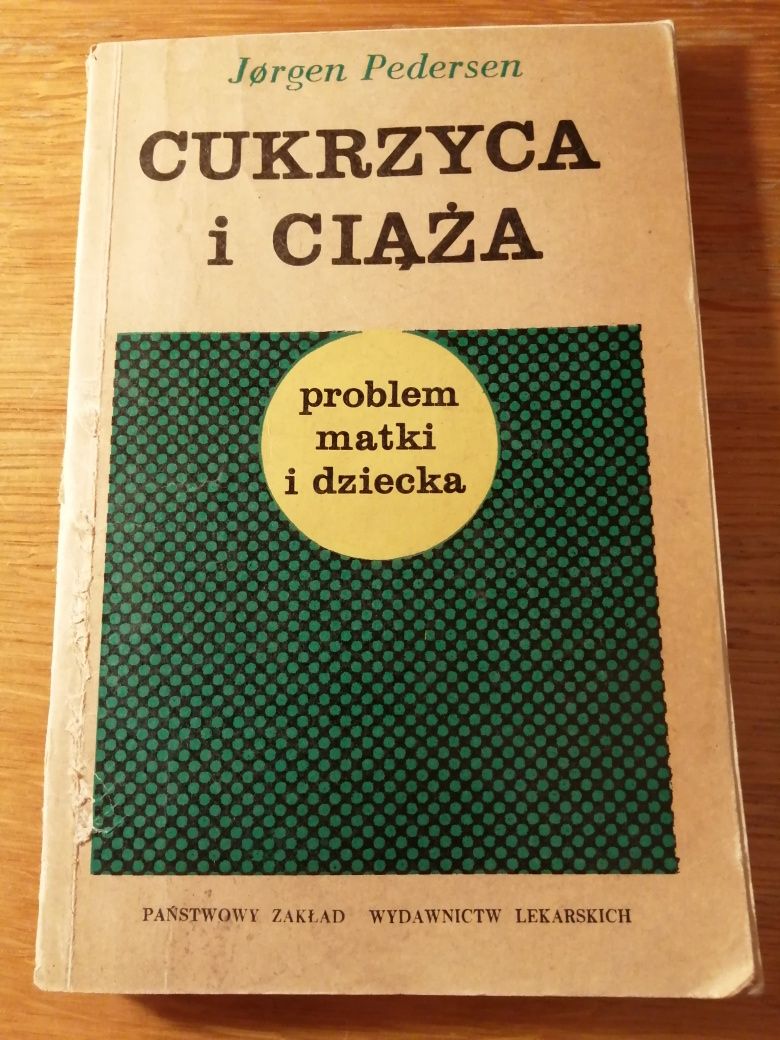 Cukrzyca i ciąża pedersen problem matki i dziecka