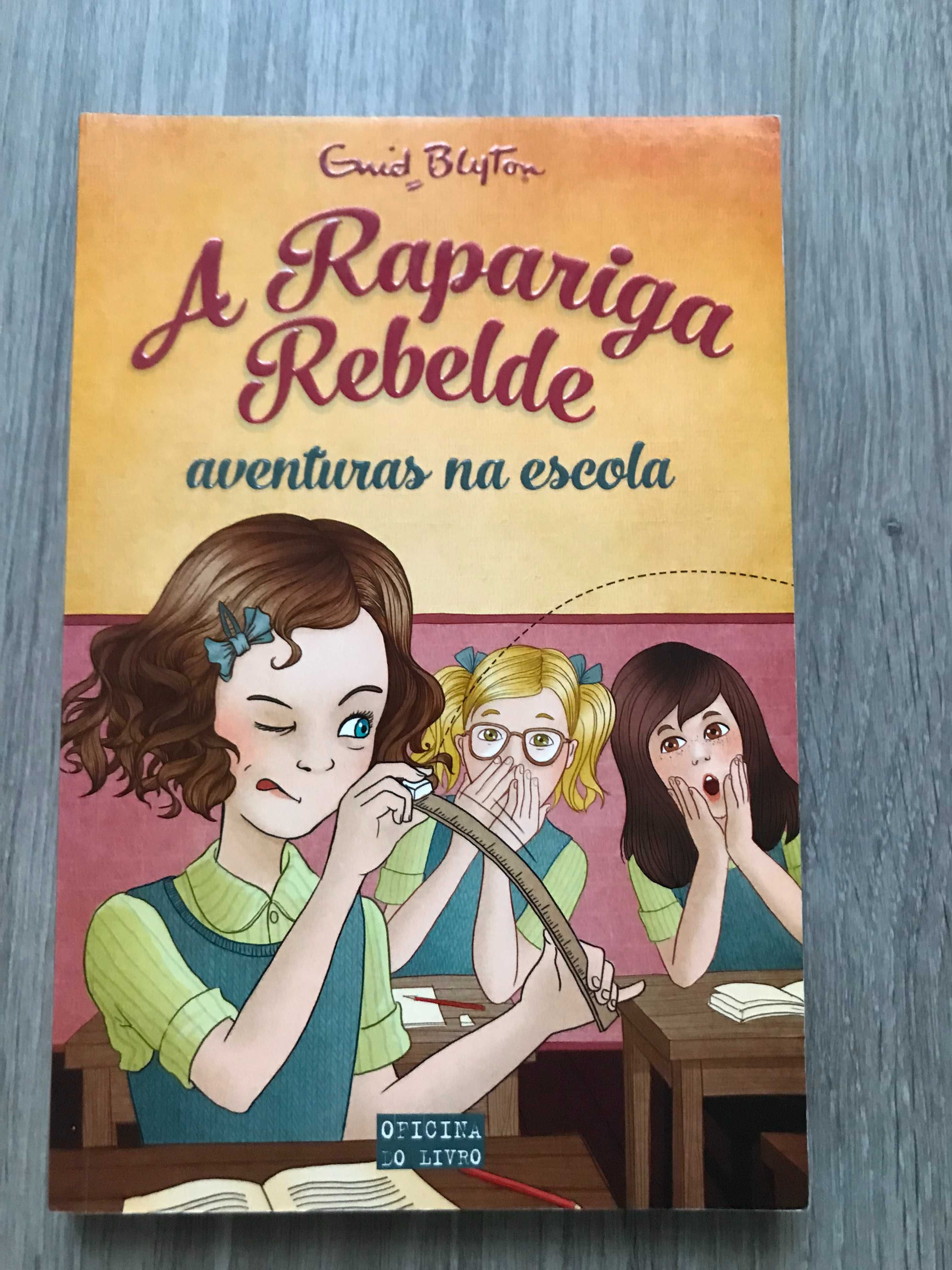 Livro A Rapariga Rebelde: Aventuras na Escola