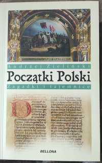 Początki Polski zagadki i tajemnice Andrzej Zieliński.