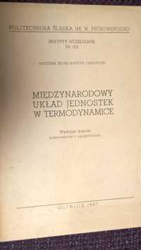 "Międzynarodowy układ jednostek w termodynamice" skrypt 1967 r.