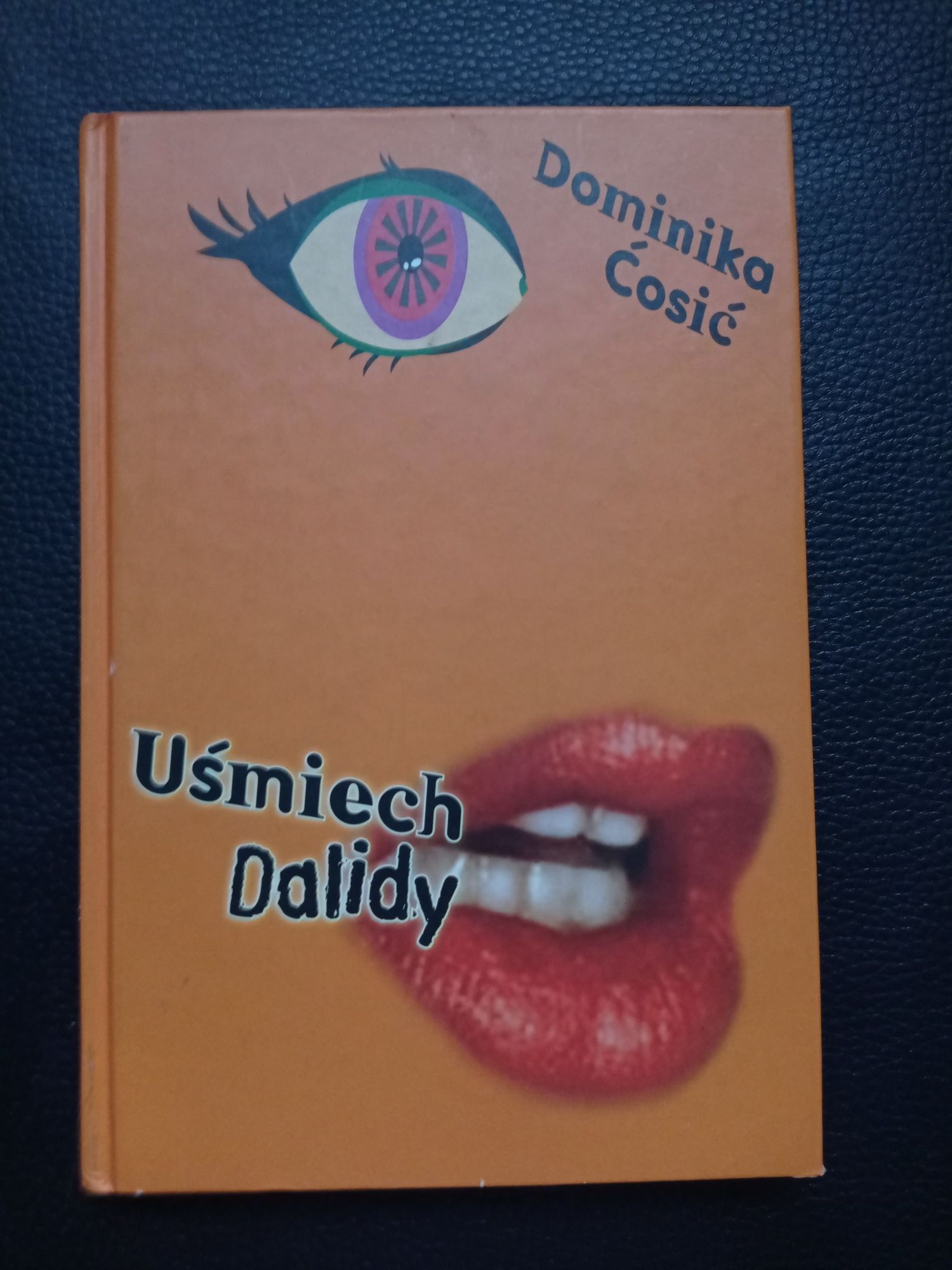 Uśmiech Dalidy - Dominika Ćosić