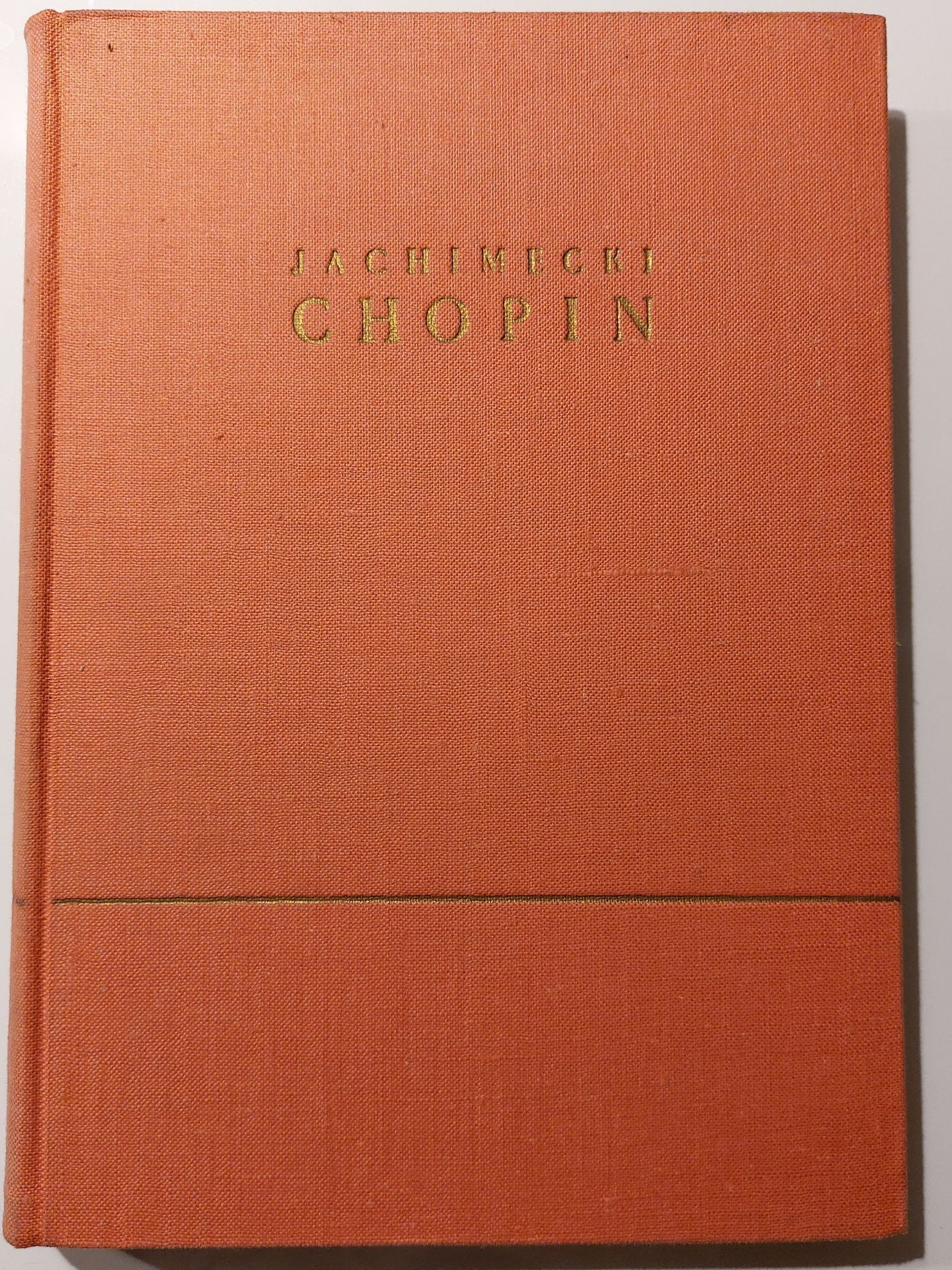 Jachimecki - Chopin. Rys życia i twórczości