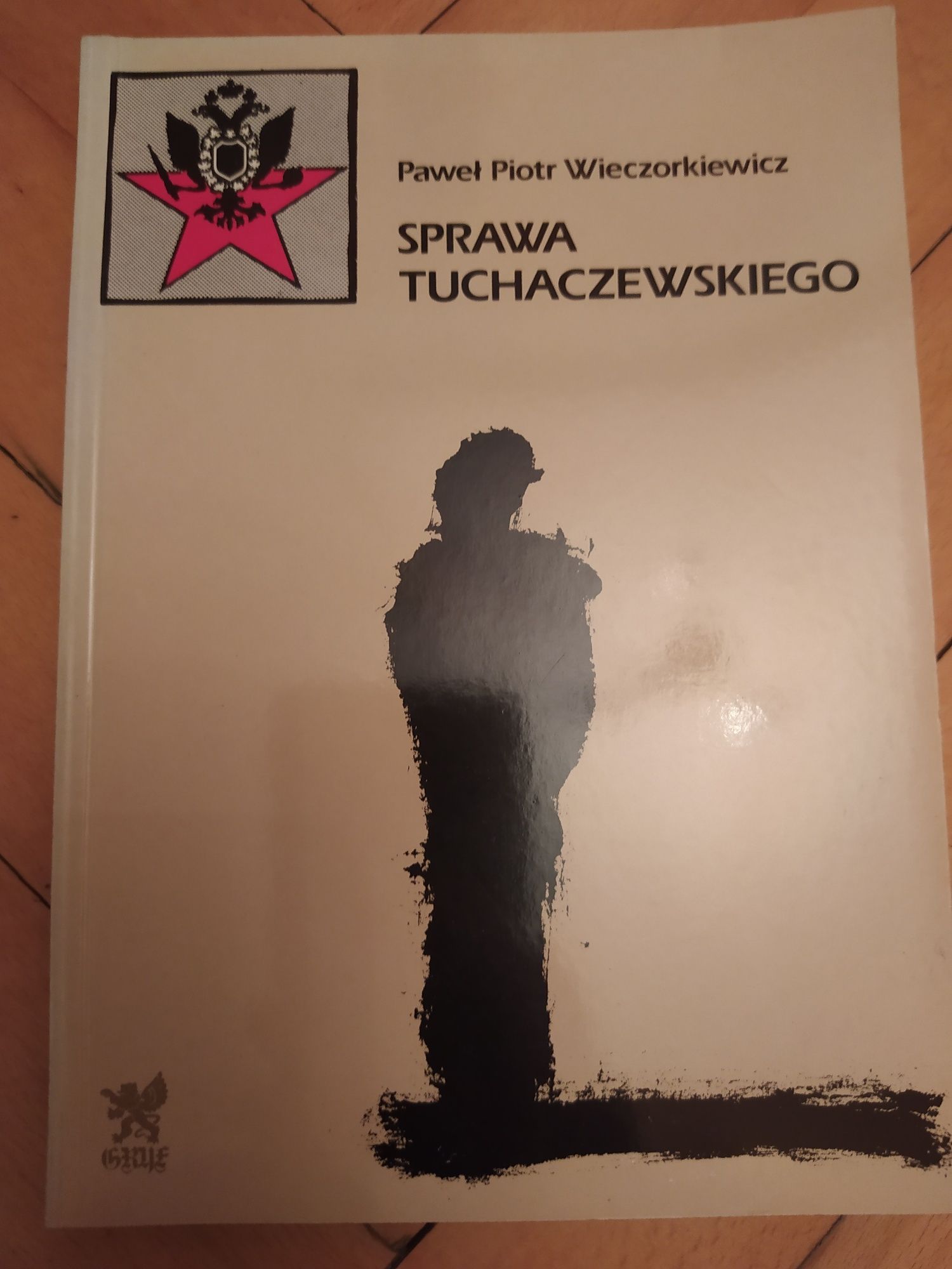 Sprawa Tuchaczewskiego Paweł Piotr Wieczorkiewicz