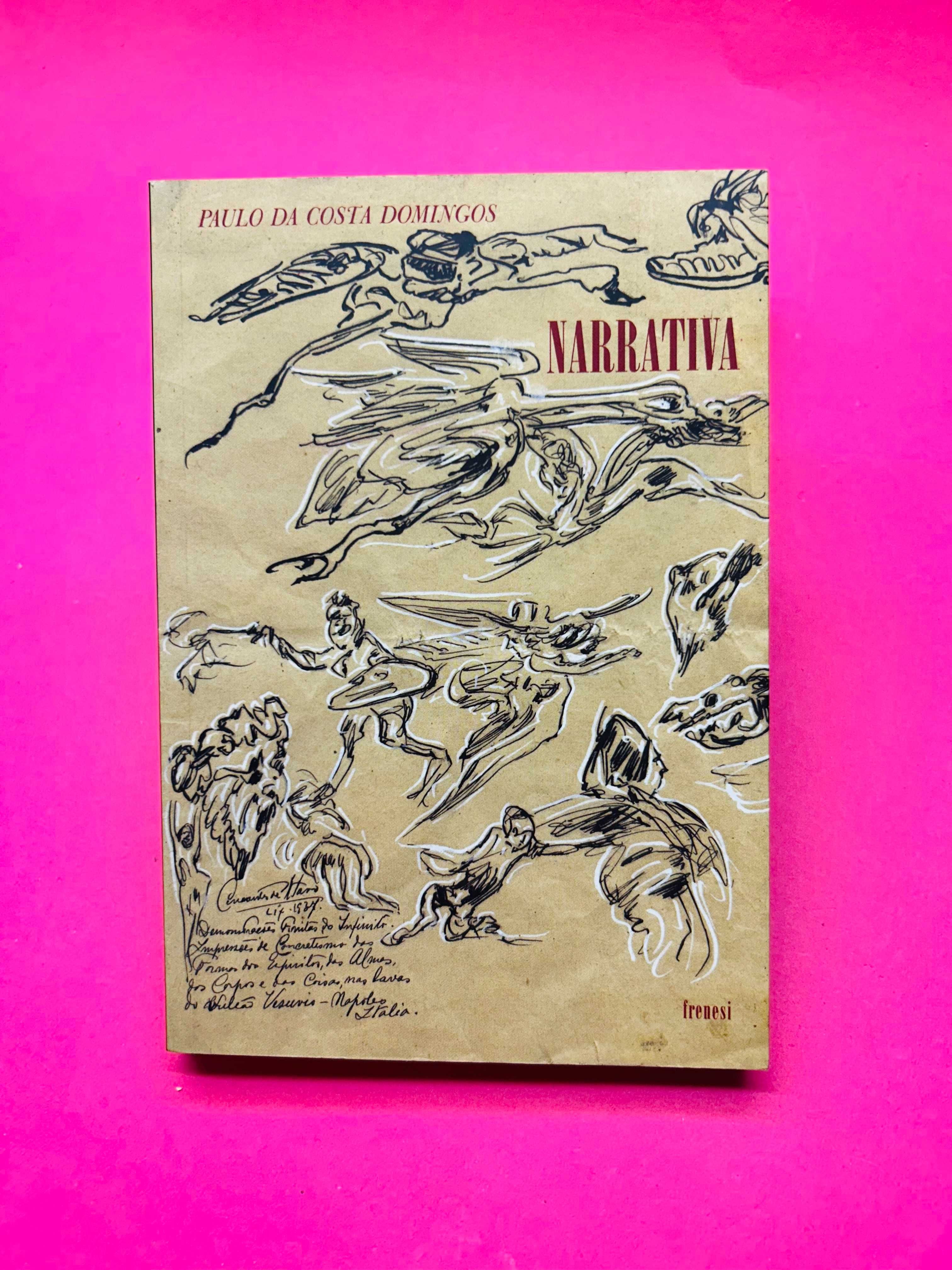 Narrativa
Autor: Paulo da Costa Domingos