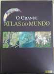 O Grande Atlas do Mundo - editora NGV