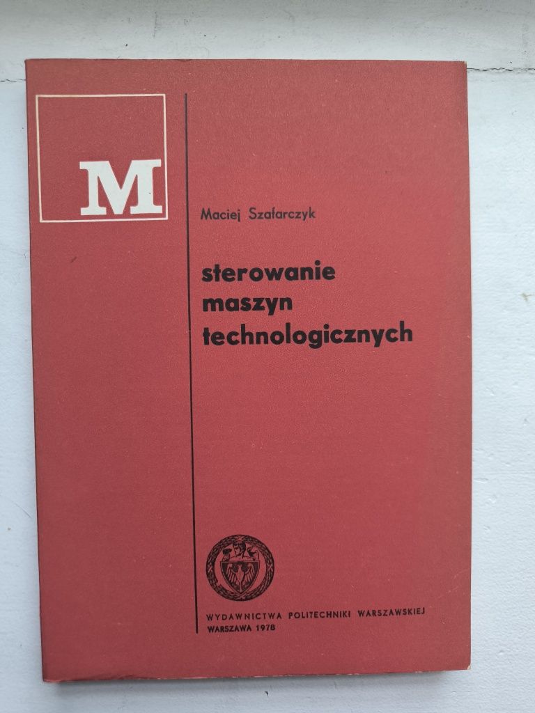 Sterowanie maszyn technologicznych – komplet 3 tomy, WPW 1978