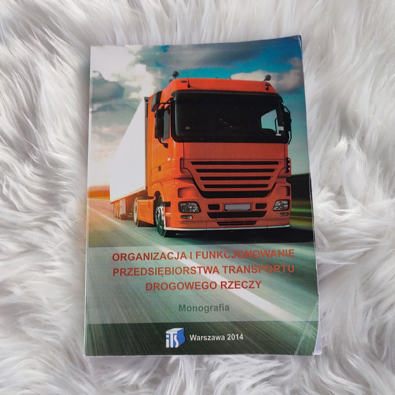 Książka organizacja przedsiębiorstwa transportu drogowego rzeczy