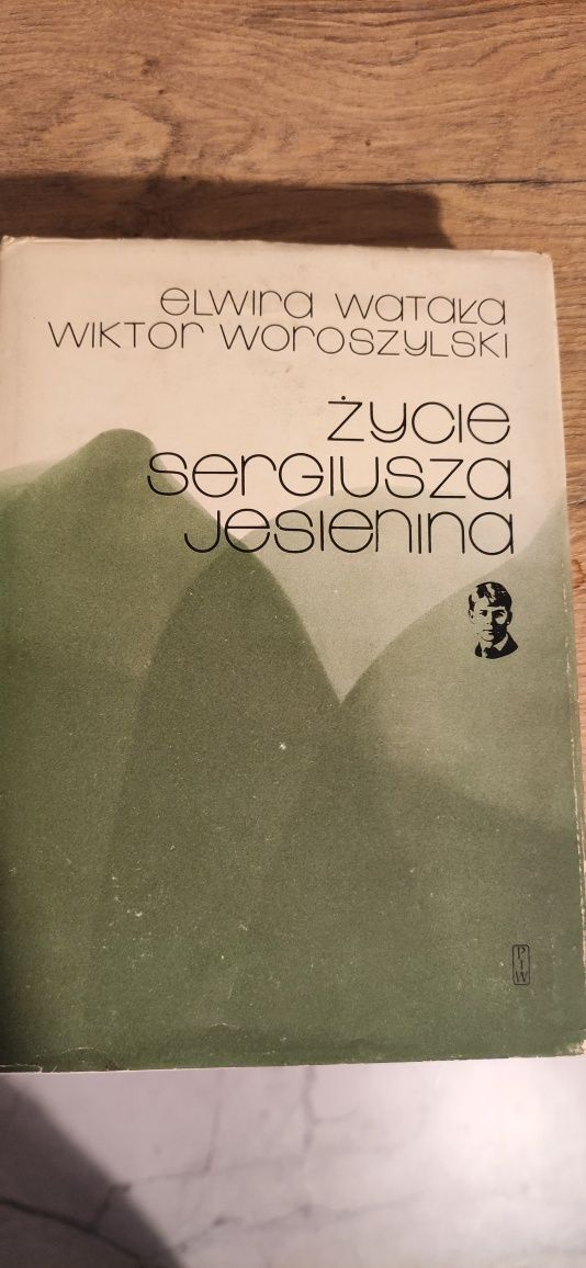 "Życie Sergiusza Jesienina" Elwira Watała