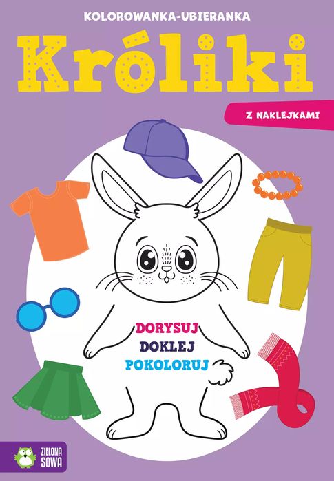 Kolorowanka-ubieranka. Króliki. Zielona Sowa