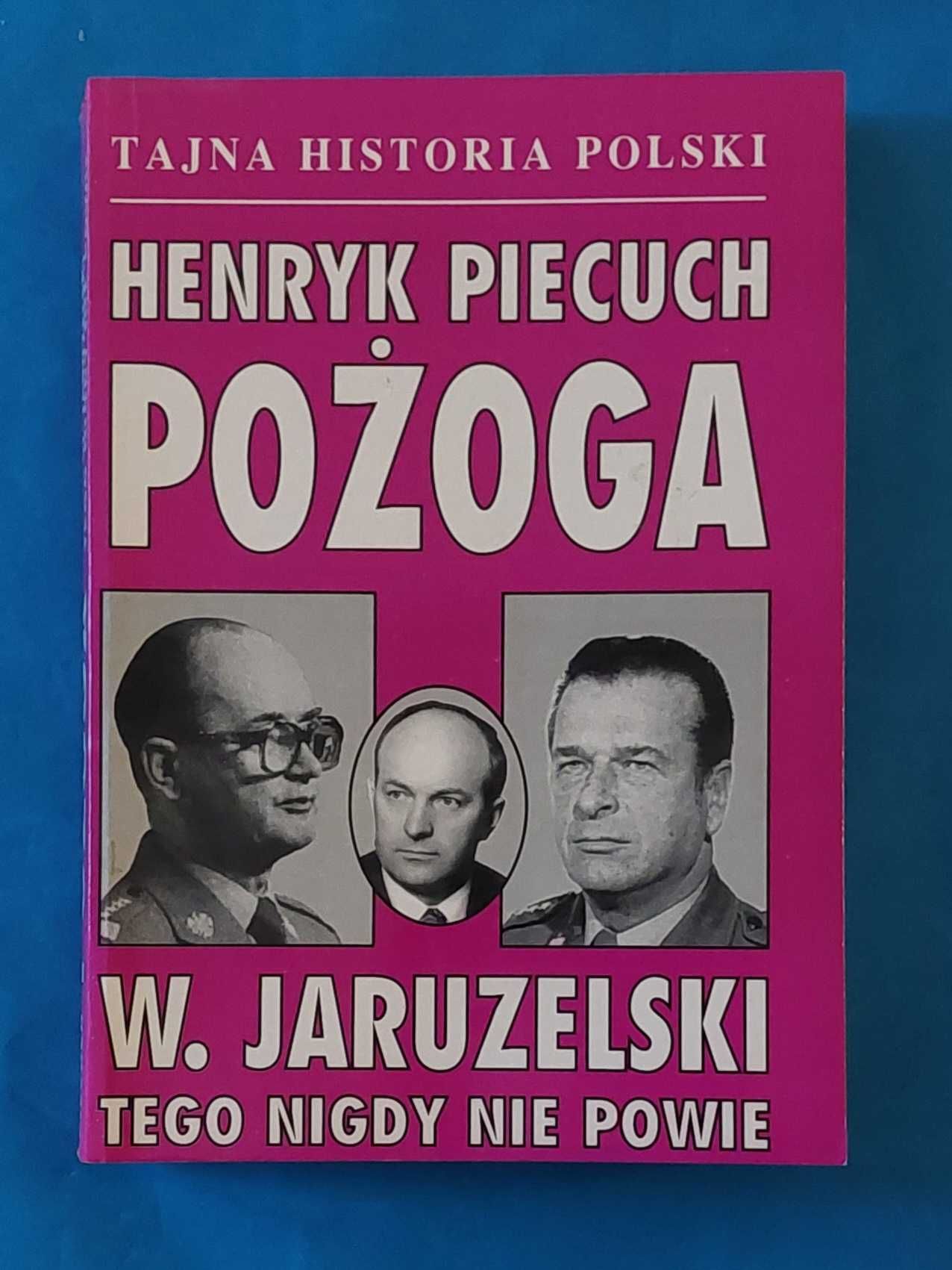 Henryk Piecuch. Pożoga. Służby specjalne. Obie książki z autografem.