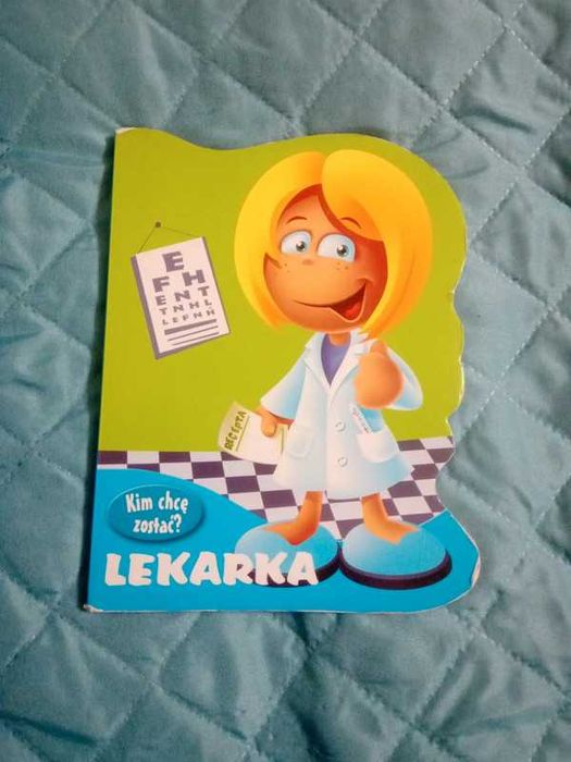 Książeczka Urszuli Kozłowskiej Kim chce zostać? Lekarka