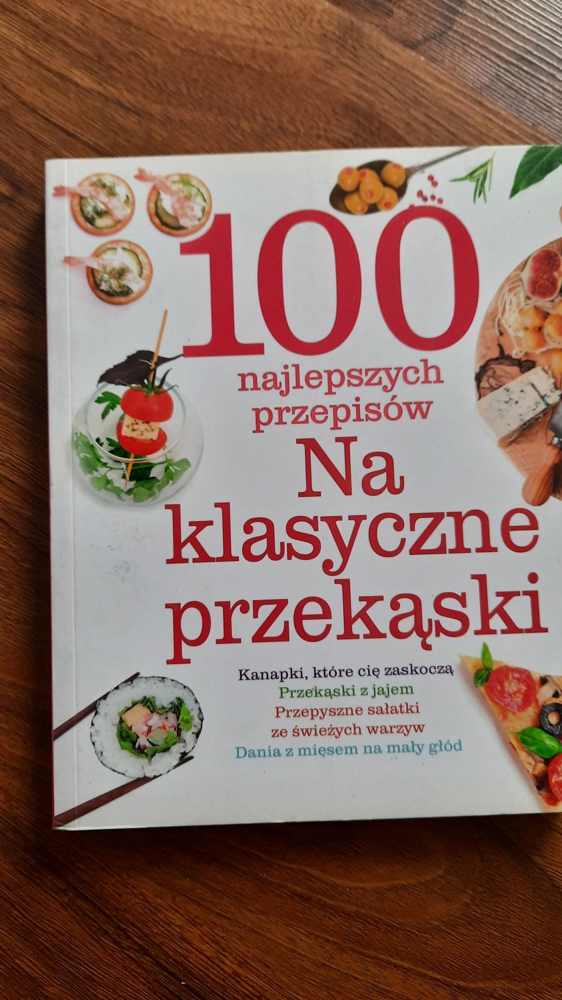 Książka 100 najlepszych przepisów na klasyczne przekąski