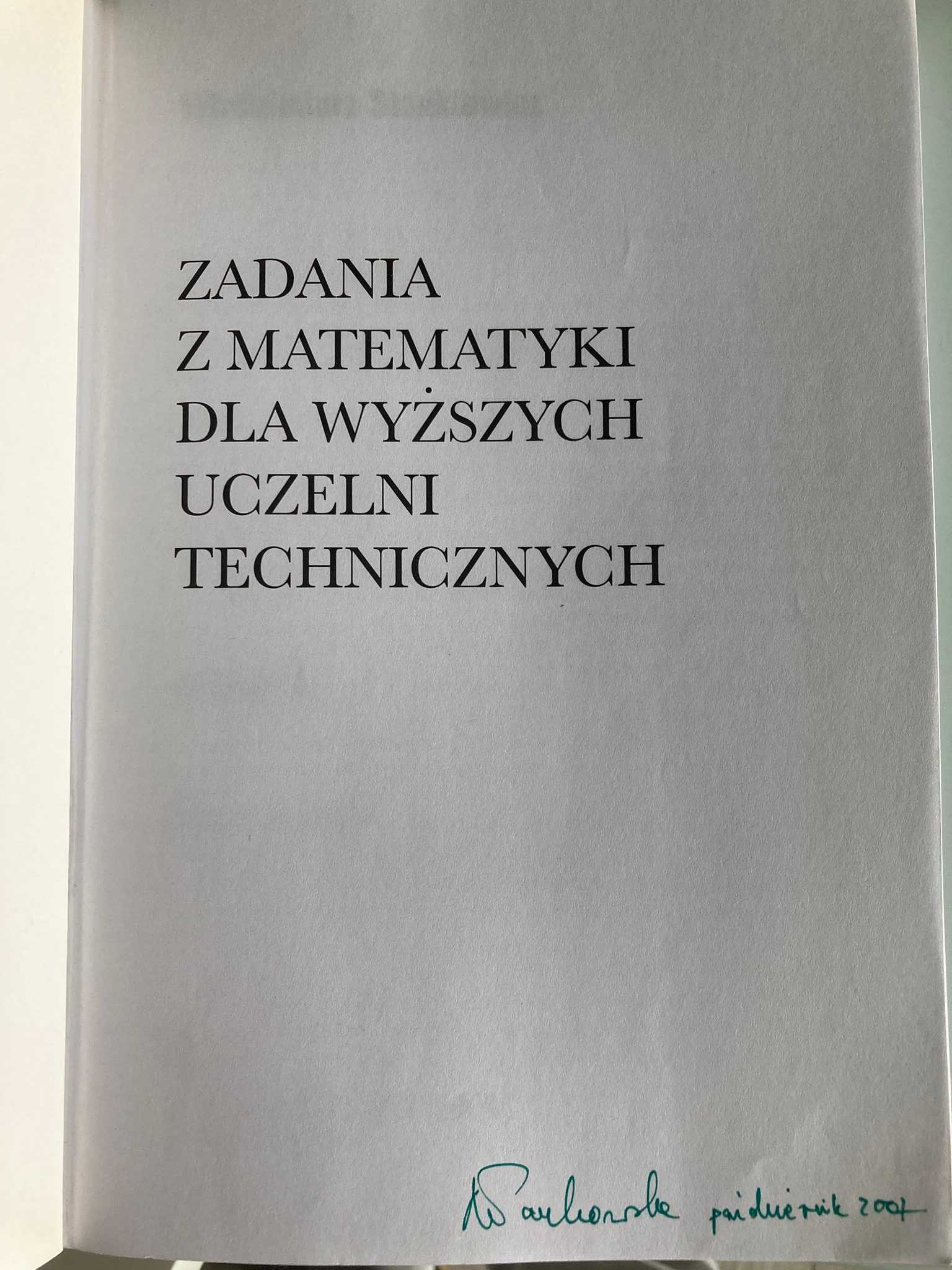Zadania z matematyki część A B dla wyższych uczelni technicznych
