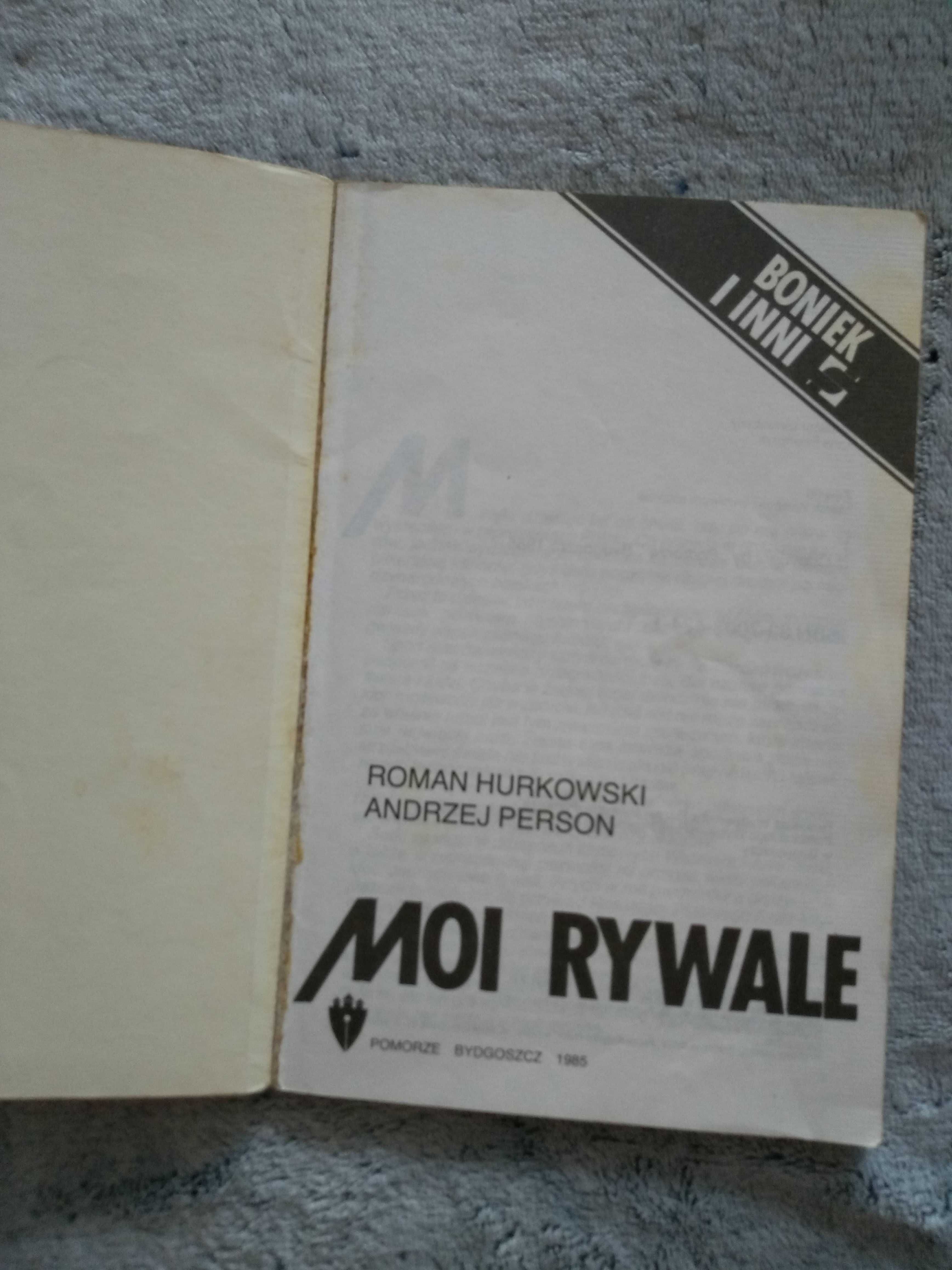 Moi rywale. Boniek i inni - R.hurkowski, A.Person