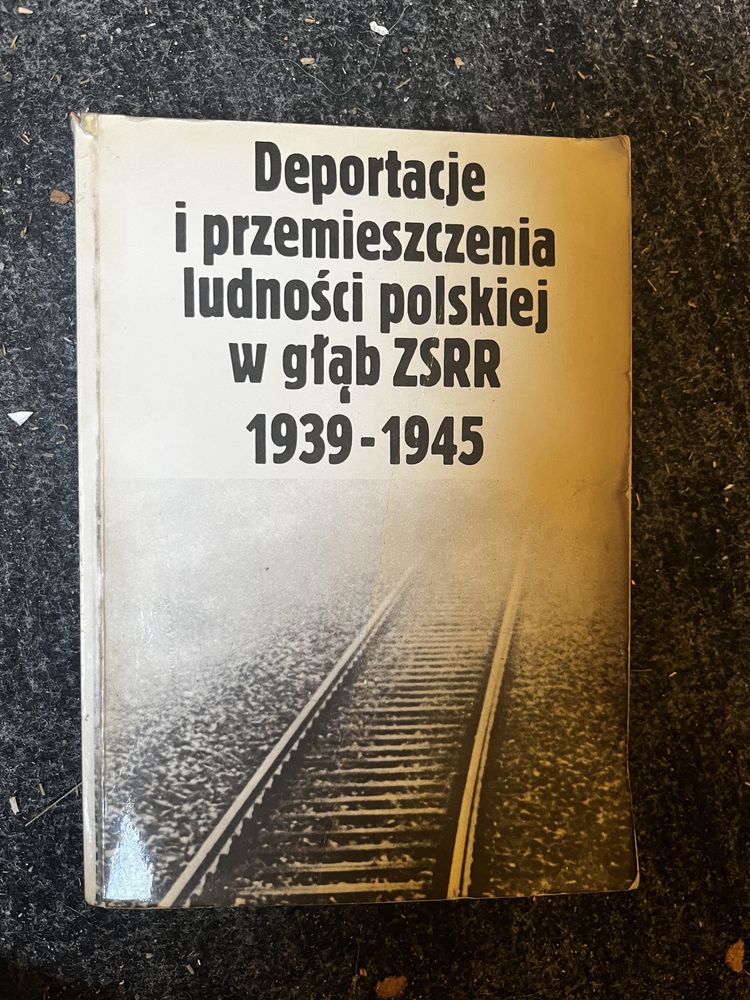 Deportacje i przemieszczenia ludności polskiej w głąb ZSRR