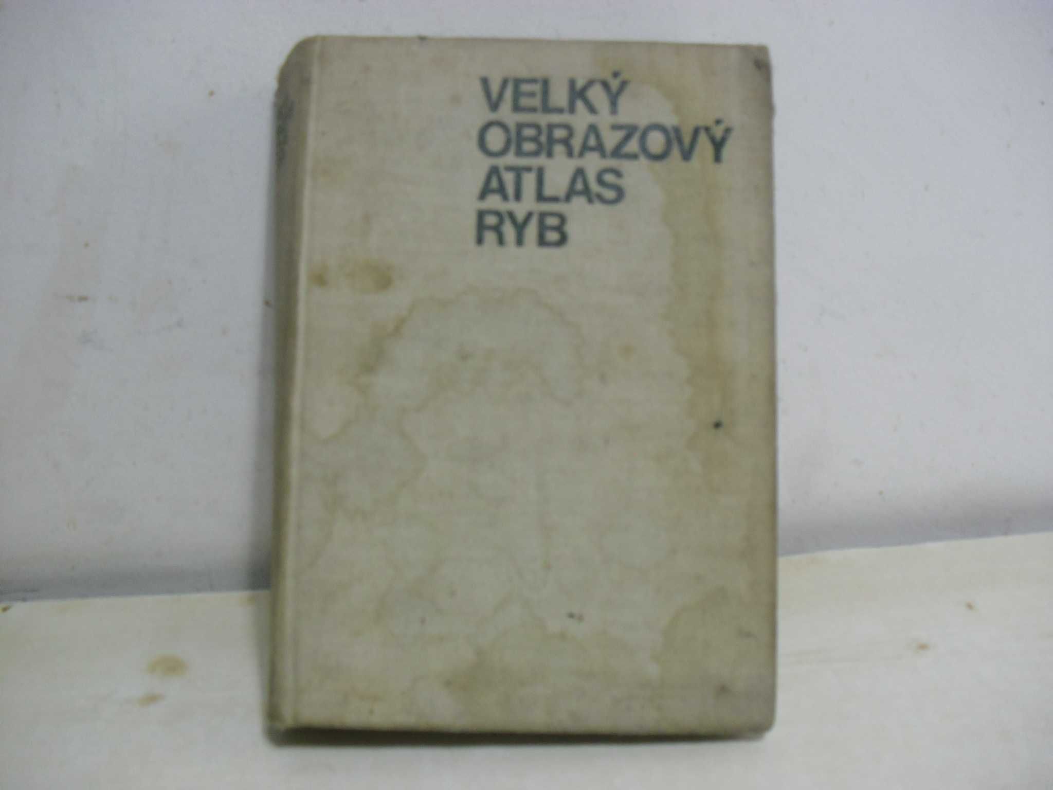 Akwarystyka - Velky obrazovy atlas ryb - Stanislav Frank