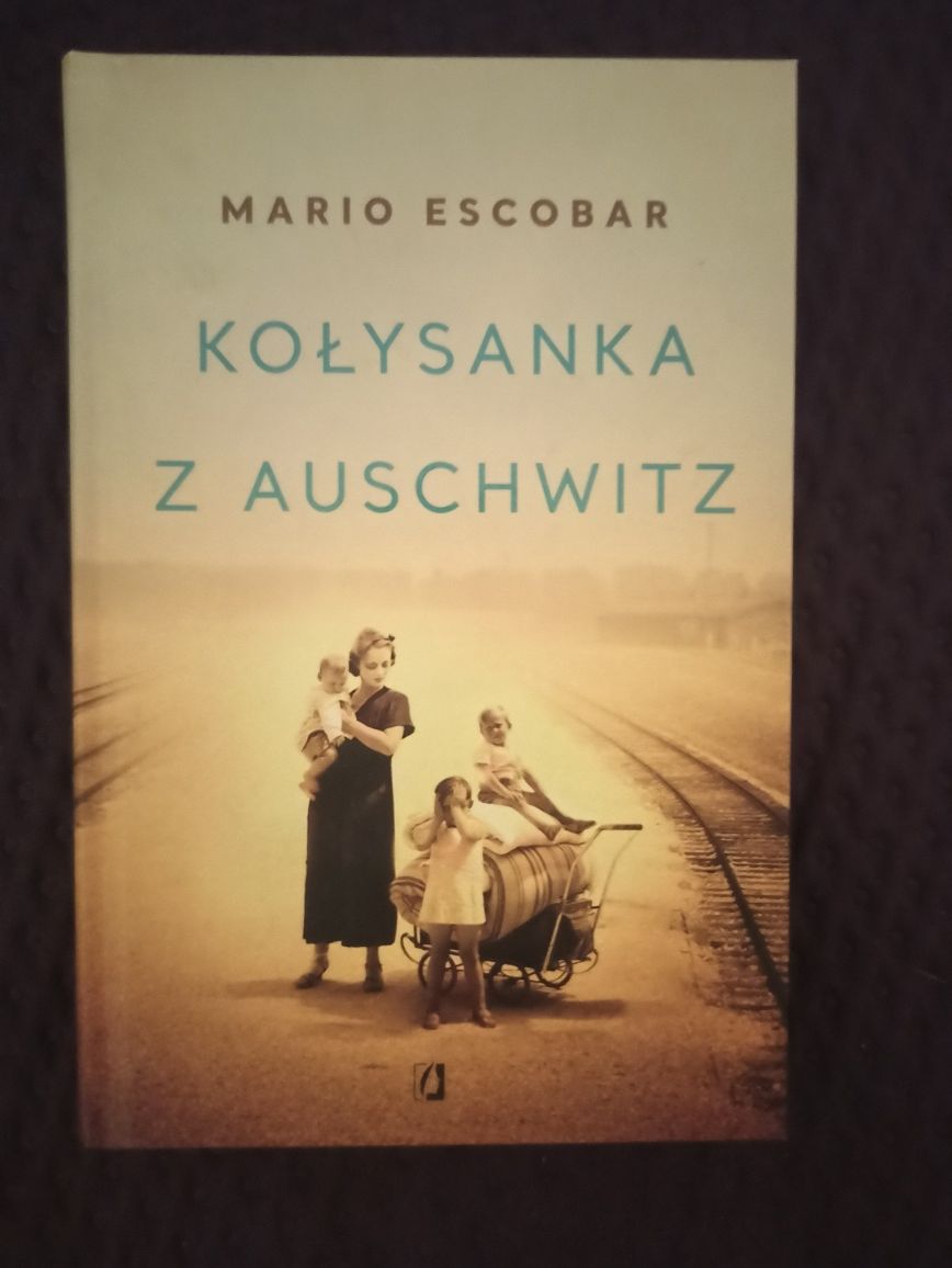 kołysanka z Auschwitz. Mario Escobar