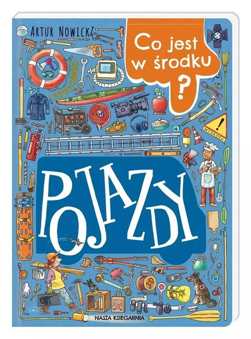 Co Jest W Środku? Pojazdy Nasza Księgarnia