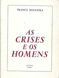 Alfarrabismo RARO 1971 "As Crises e os Homens" 1ª Ed - Franco Nogueira