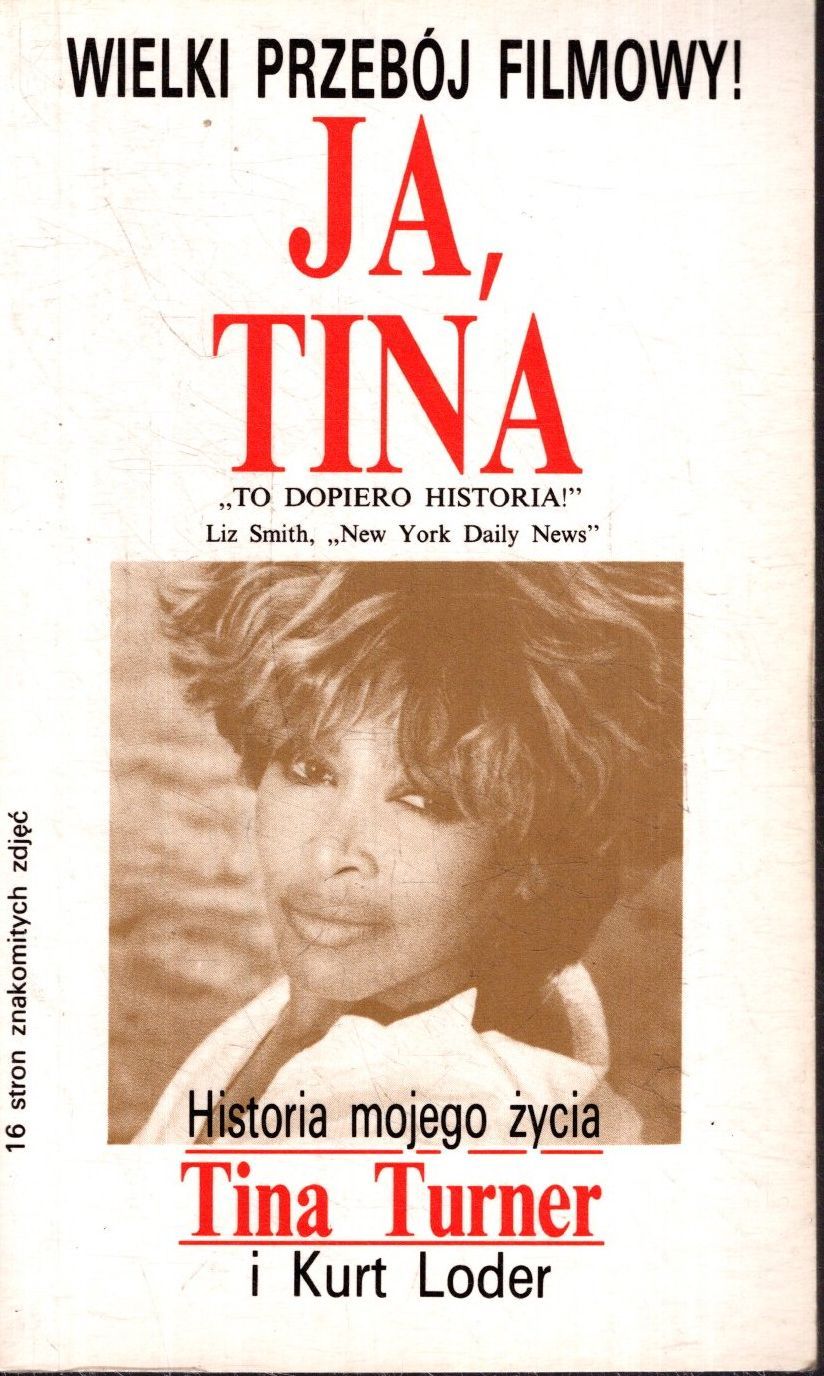 Ja, Tina Historia Mojego Życia Kurt Loder, Tina Turner