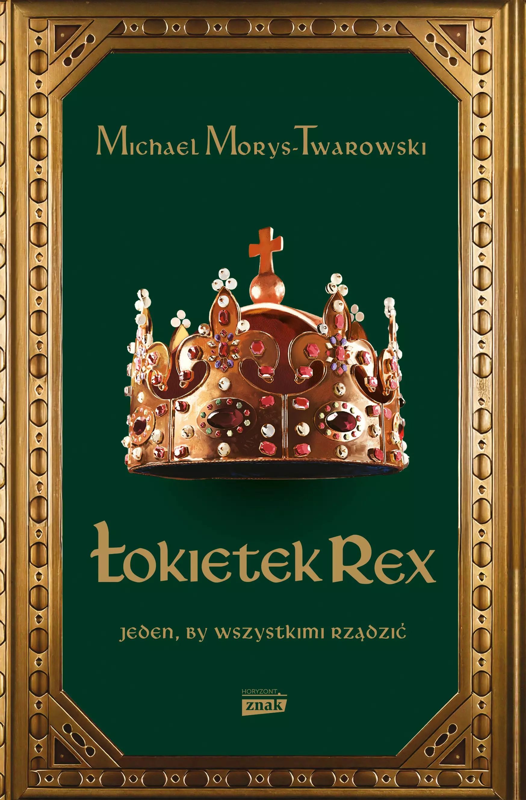 Łokietek Rex. Jeden, by wszystkimi rządzić. Horyzont
