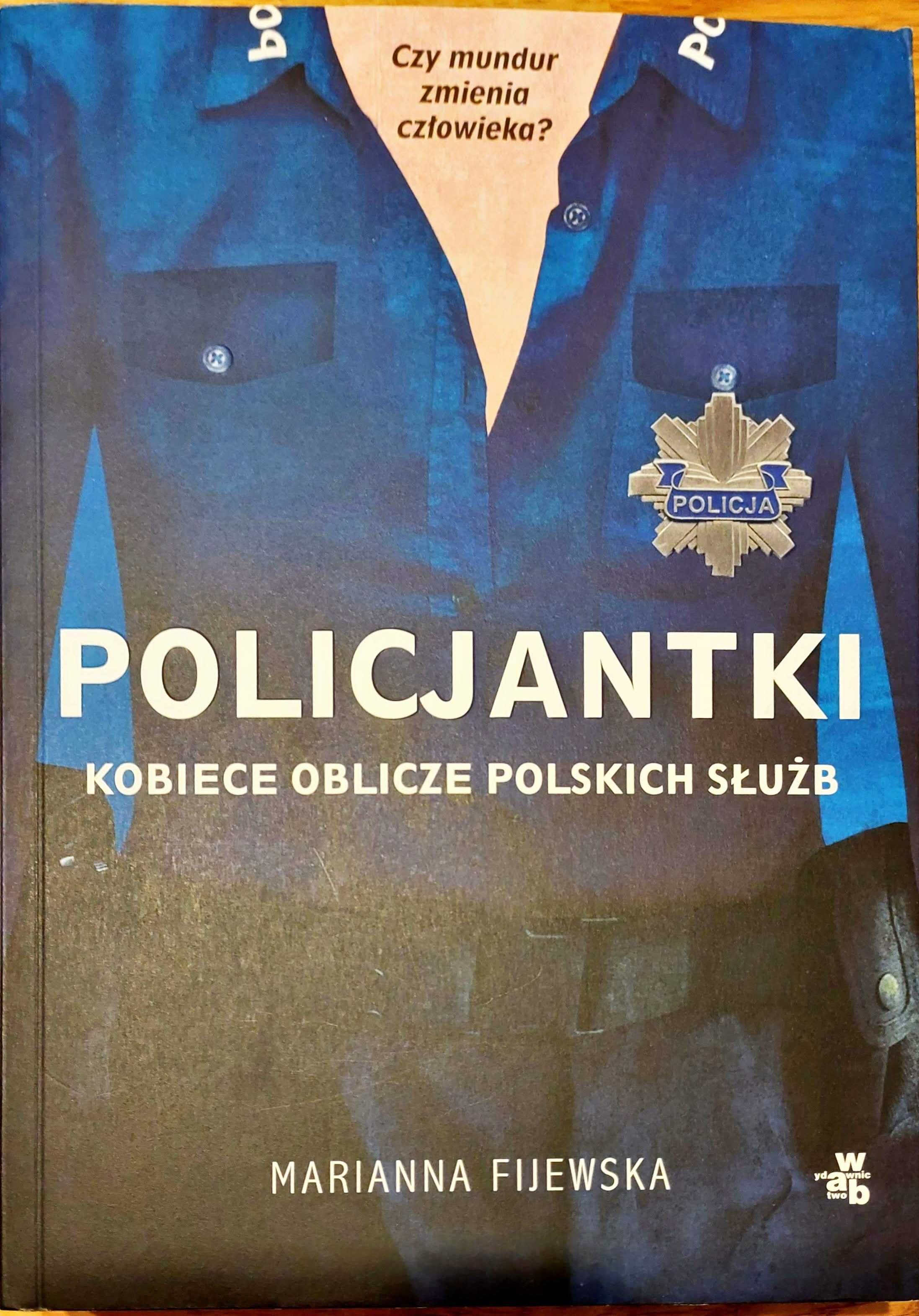 Marianna Fijewska - Policjantki Kobiece oblicze Polskich służb