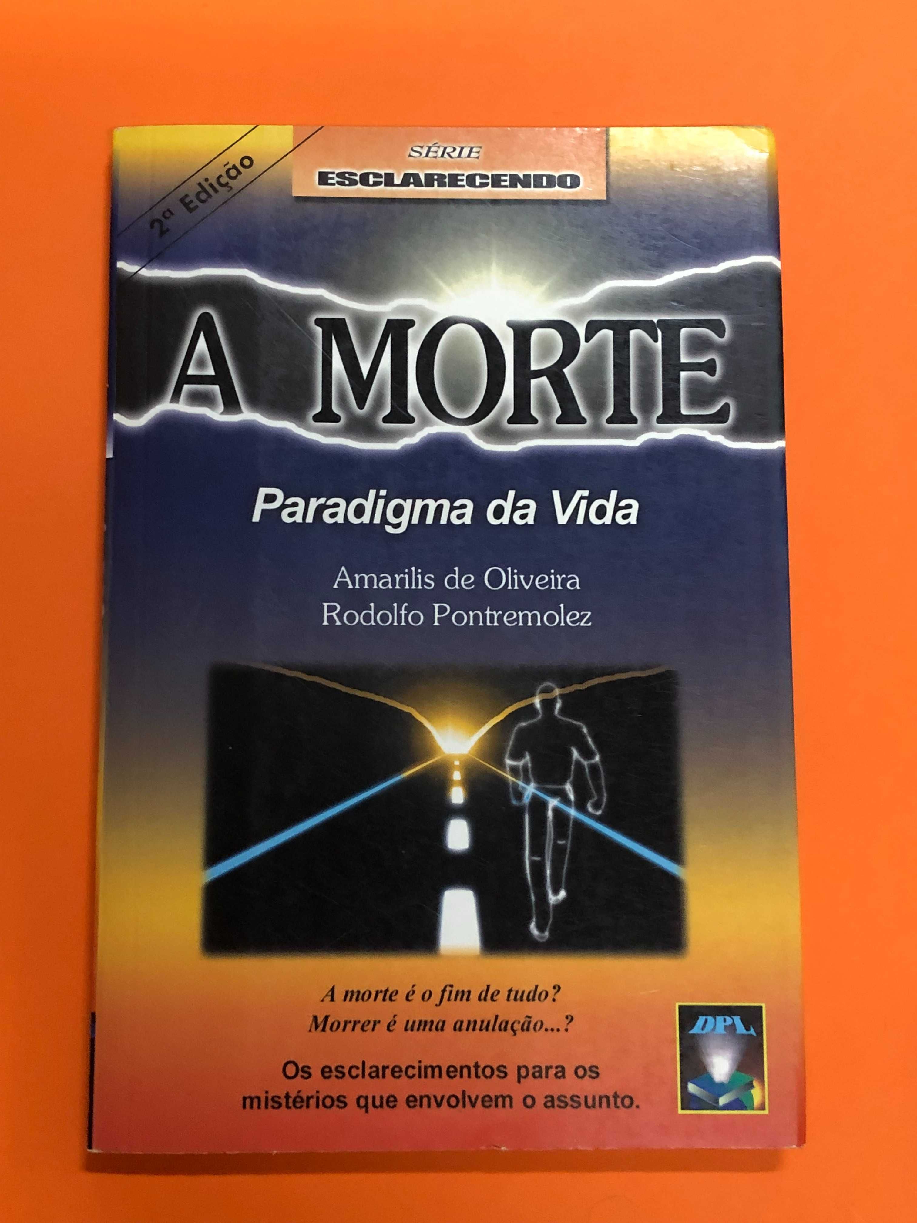 A morte – Paradigma da vida - Amarilis de Oliveira, ...